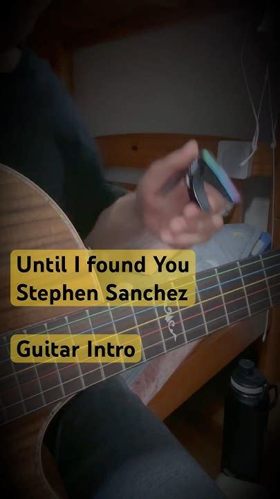 Until I Found You Stephen Sanchez Guitar Intro Guitarintro Untilifoundyou Stephensanchez