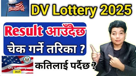 Dv Lottery Results Date L Dv Ko Result Kahile Aauxa L Dv