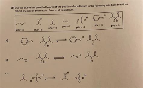 Solved 11 Use The Pka Values Provided To Predict The