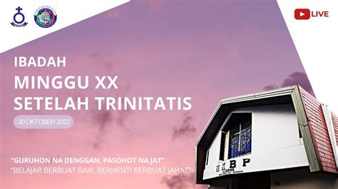 LIVE IBADAH MINGGU XX SETELAH TRINITATIS HKBP BANDUNG YouTube