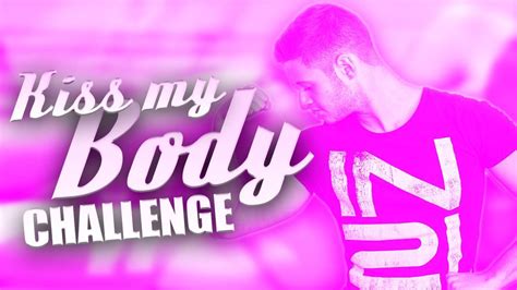 Kiss My Body Challenge 0 Inhalt Inscope21 Youtube