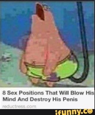 Sex Positions That Will Blow His Mind And Destroy His Penis Ifunny