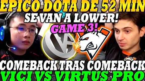 Vici Gaming Vs Virtus Pro Game Bo Increible Dota The