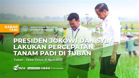 Presiden Jokowi Didampingi Mentan SYL Lakukan Percepatan Tanam Padi Di