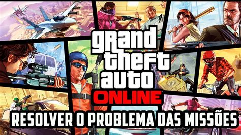 TUTORIAL GTA V Online Como Resolver Problema De Conexão Das Missões