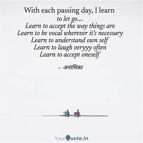 To Let Go Learn To Ac Quotes Writings By Hemangi S Yourquote