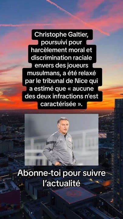 Christophe Galtier Poursuivi Pour Harc Lement Moral Et Discrimination