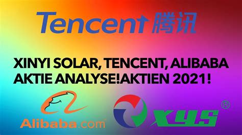 Xinyi Solar Tencent Alibaba Aktie Analyse Aktien 2021 YouTube