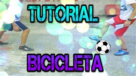 Como Hacer La Bicicleta Futbol Sala Youtube