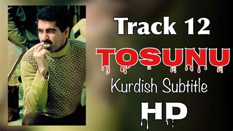 Track Ibrahim Tatl Ses Tosunu Kurdish Subtitle Badini Youtube