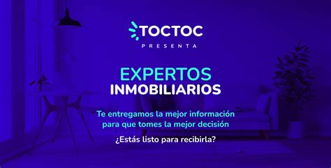 En Toctoc Somos Expertos Inmobiliarios Blog Inmobiliario Toctoc