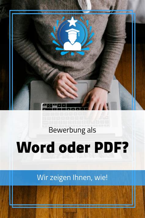 Sie Sind Sich Unsicher Ob Sie Ihre Bewerbung Als Word Datei Oder Als