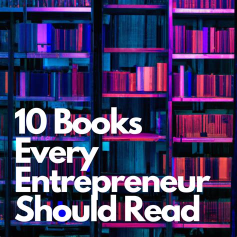 The 20 Best Entrepreneurship Books To Make Your Business