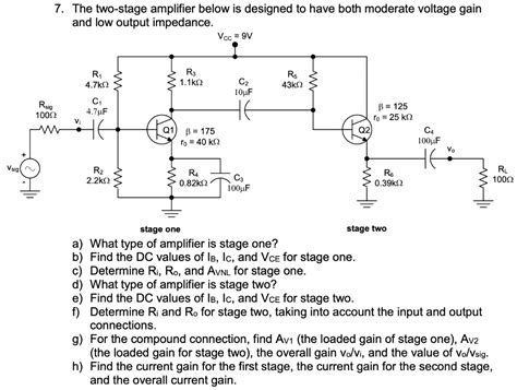 Solved The Two Stage Amplifier Below Is Designed To Have