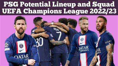 Psg Potential Lineup And Squad Uefa Champions League Hd Youtube