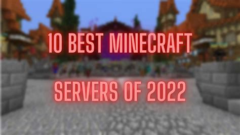 10 Best Minecraft Servers To Play In 2022