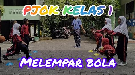 Pembelajaran Pjok Kelas 1materi Gerak Non Lokomotor Manipulatif