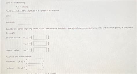 Solved Consider The Followingfxsin3xfind The Period