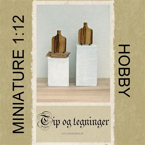 Hobby Miniature 112 Tip Og Tegninger By Harris Knudsen Issuu