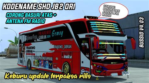 SHARE KODENAME BUSSID V4 0 3 SHD JB2 ORI CORONG BASURI ATAS ANTENA