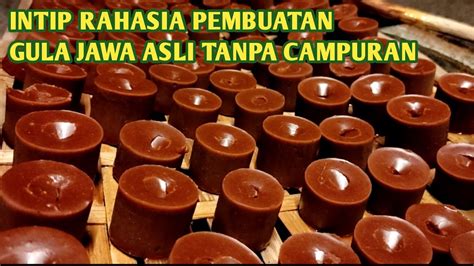 Proses Pembuatan Gula Merah Dari Nira Kelapa Asli Gula Jawa Khas