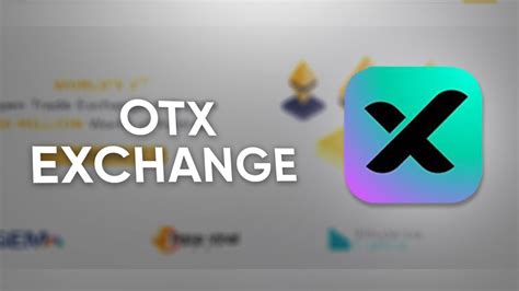 OTX EXCHANGE AirDrop For 50 MILLN Get Free Tokens In A Few