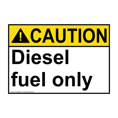 ANSI CAUTION Diesel Fuel Only Sign ACE-28284