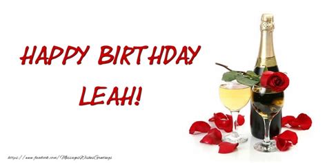 Happy Birthday Leah Champagne Greetings Cards For Birthday For