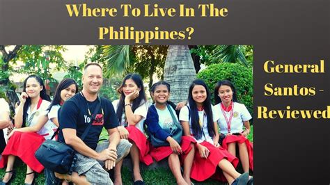 Where To Live In The Philippines General Santos Reviewed YouTube