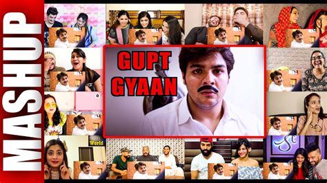 Gupt Gyaan Ashish Chanchlani MULTI REACTION VIDEO MASHUP YouTube