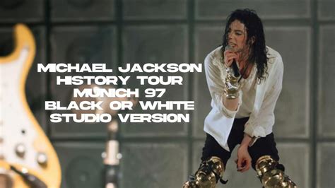 Michael Jackson Black Or White History Tour Live Munich