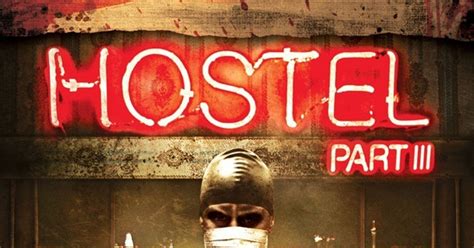 Quick Horror Movie Reviews: HOSTEL: PART III