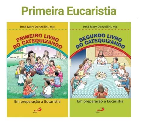 Kit Livros Do Catequizando Preparação A Eucarístia Completo