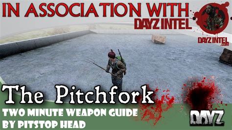 Dayz Standalone Pitchfork Weapon Guide Youtube