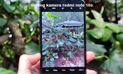 Setting Kamera Redmi Note S Ini Caranya Agar Hasilnya Jernih