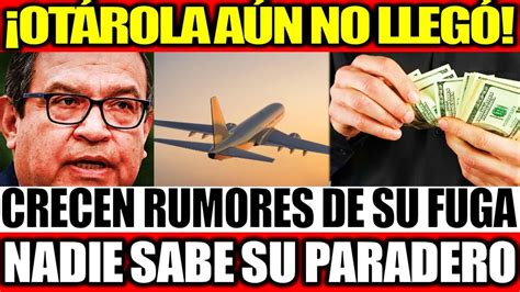 No Lleg Alberto Ot Rola A N No Llega Al Per Hay Rumores Que Habr A