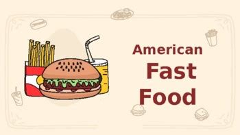 American Fast Food By Desert Teaching And Learning Tpt