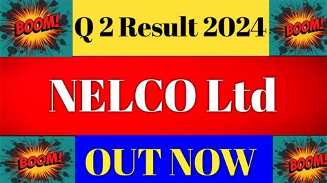 Nelco Q Results Nelco Result Nelco Share Latest News