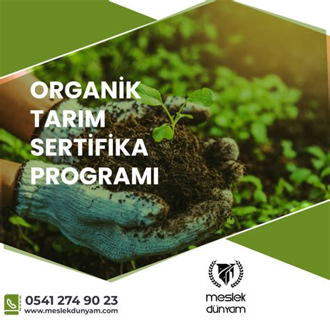 Organik Tarım Sertifika Programı Meslek Dünyam Eğitimleri İş