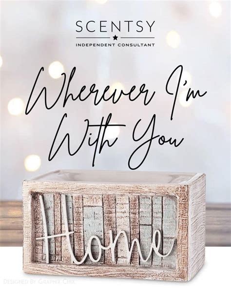 Wherever I M With You Warmer Scentsy Consultant Ideas Scentsy Scentsy Wax Bars