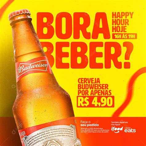 Bora Beber Happy Hour Hoje Cerveja Budweiser Por Apenas 4 90 Cervejaria