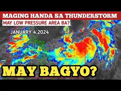 LAGAY NG PANAHON NGAYON LPA BAGYO UPDATE JANUARY 4 2024 WEATHER UPDATE