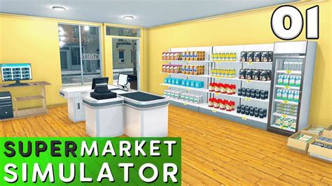 Ouverture de mon supermarché SuperMarket Simulator 1 YouTube