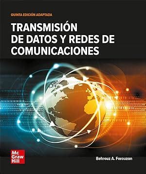 Transmision De Datos Y Redes De Comunicacion By Forouzan Behrouz A