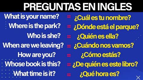 Preguntas Para Conversar En Ingles Como Hacer Preguntas En