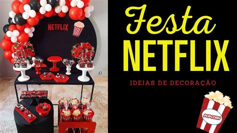 Festa Tema Netflix Ideias De DecoraÇÃo Youtube