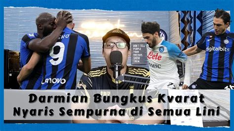 Cerewetin INTER 378 Vs Napoli 1 0 Akhirnya Napoli Kalah