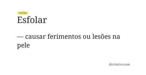 O Que Significa Esfolar - Significado de Esfolar - Dicriativo