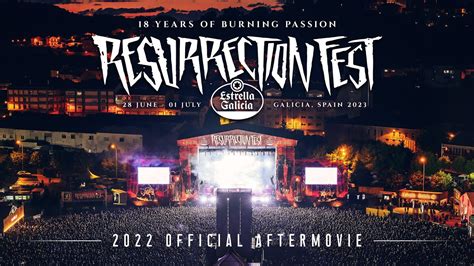 Resurrection Fest Estrella Galicia Official Aftermovie And