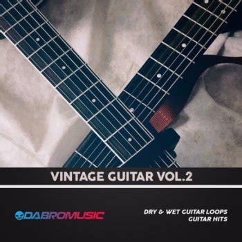 Сэмплы DABRO Music Vintage Guitar Vol 2